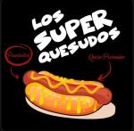 Los Superquesudos San Mateo — Envigado